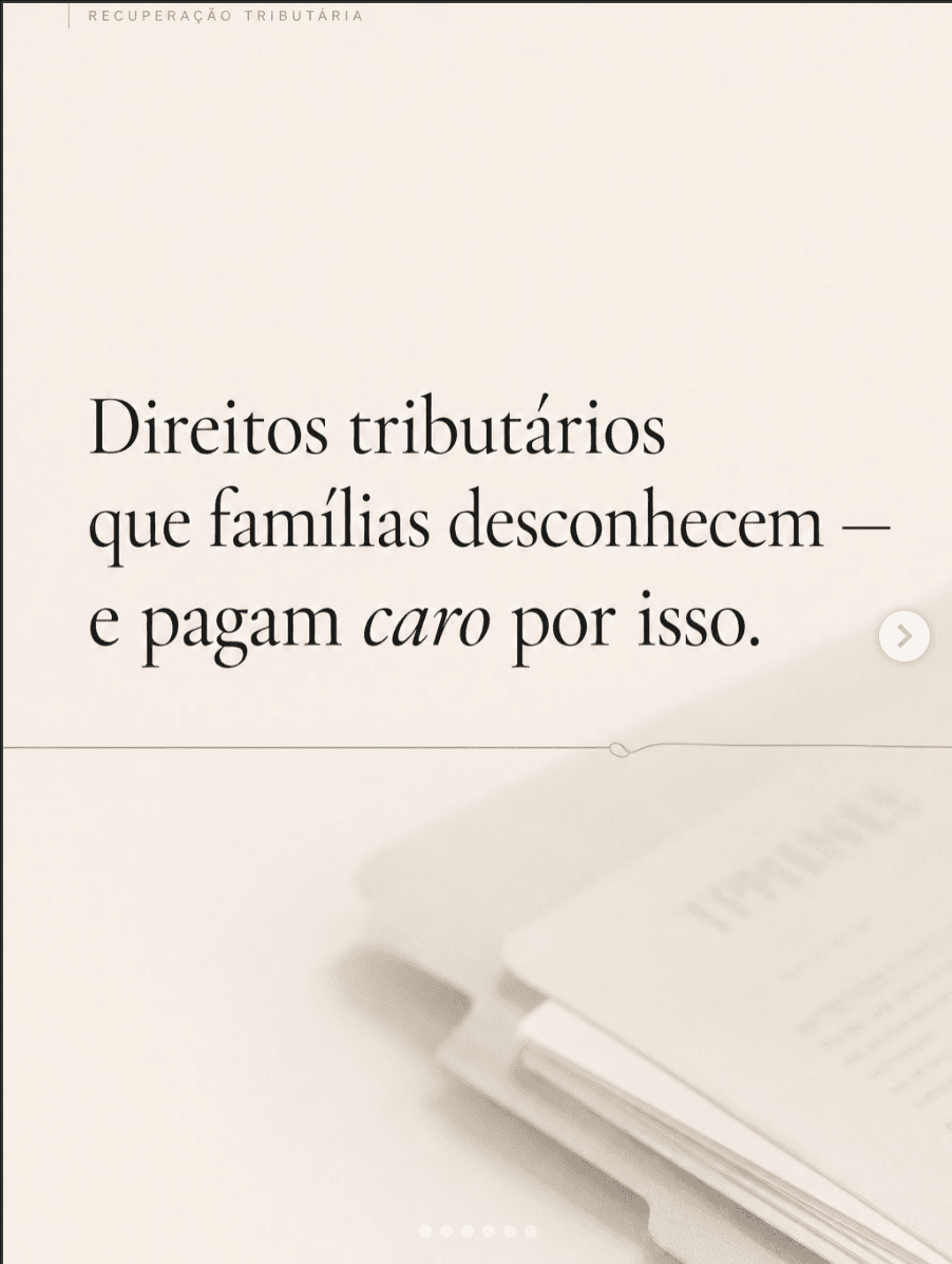 Direitos tributários que famílias desconhecem — e pagam caro por isso